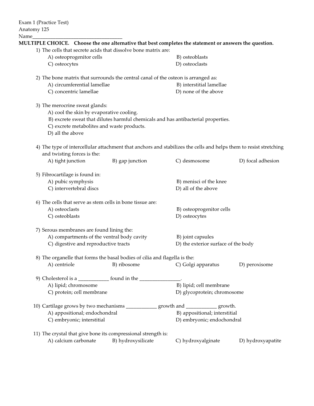 Exam 1 (Practice Test) Anatomy 125 Name______MULTIPLE CHOICE