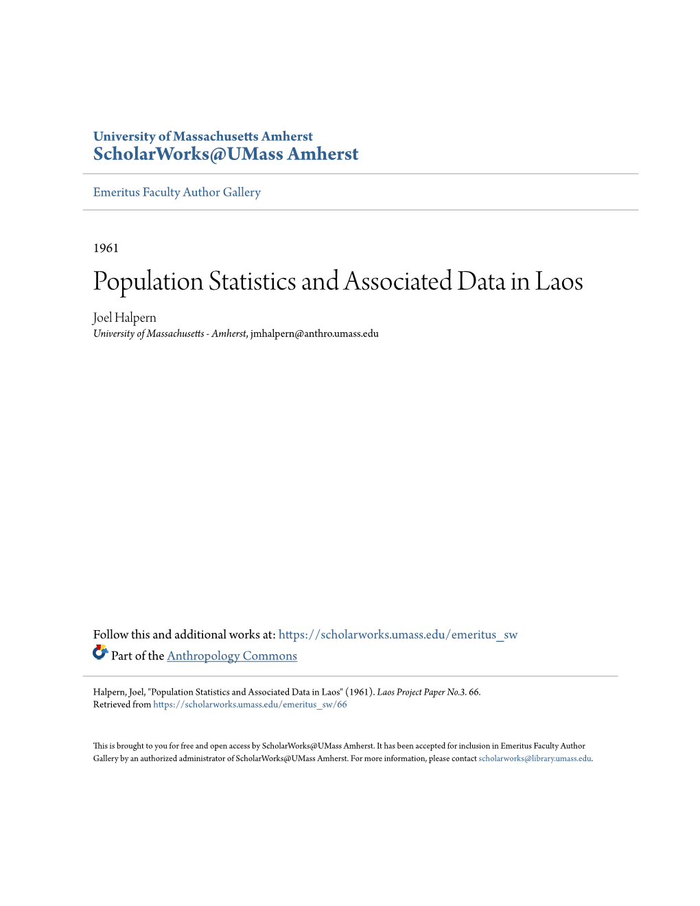 Population Statistics and Associated Data in Laos Joel Halpern University of Massachusetts - Amherst, Jmhalpern@Anthro.Umass.Edu