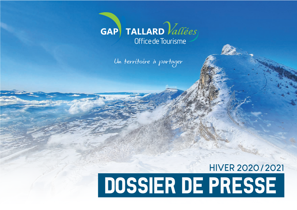 HIVER 2020 / 2021 17 Communes BIENVENUE DANS 1 Dont 15 Dans Les Hautes-Alpes L’HIVER FÉERIQUE DE Territoire Et 2 Dans Les Alpes-De-Haute-Provence