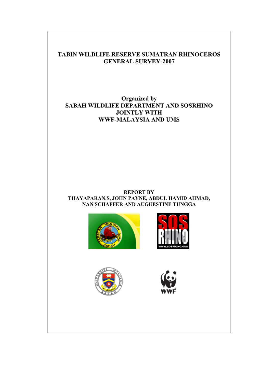 Tabin Wildlife Reserve Sumatran Rhinoceros General Survey-2007