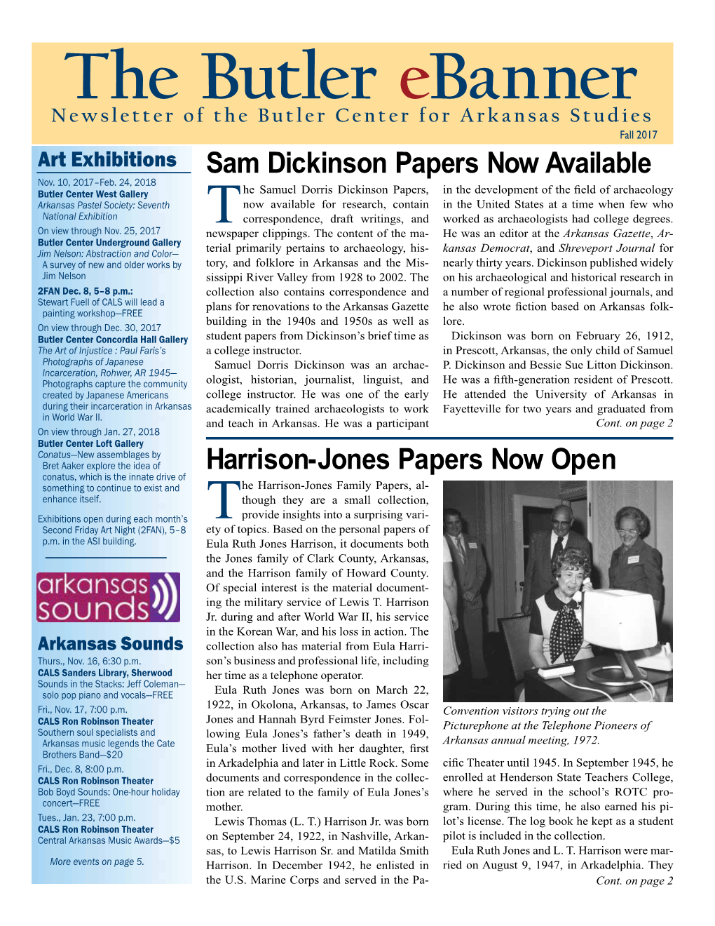 The Butler Ebanner Newsletter of the Butler Center for Arkansas Studies Fall 2017 Art Exhibitions Sam Dickinson Papers Now Available Nov