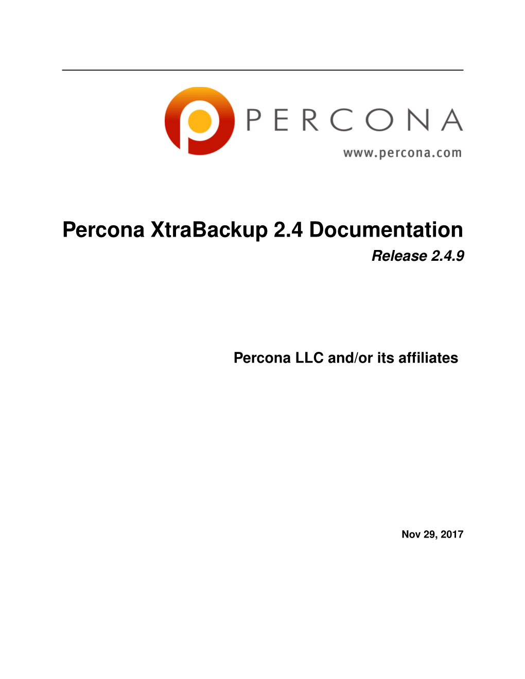 Percona Xtrabackup 2.4 Documentation Release 2.4.9