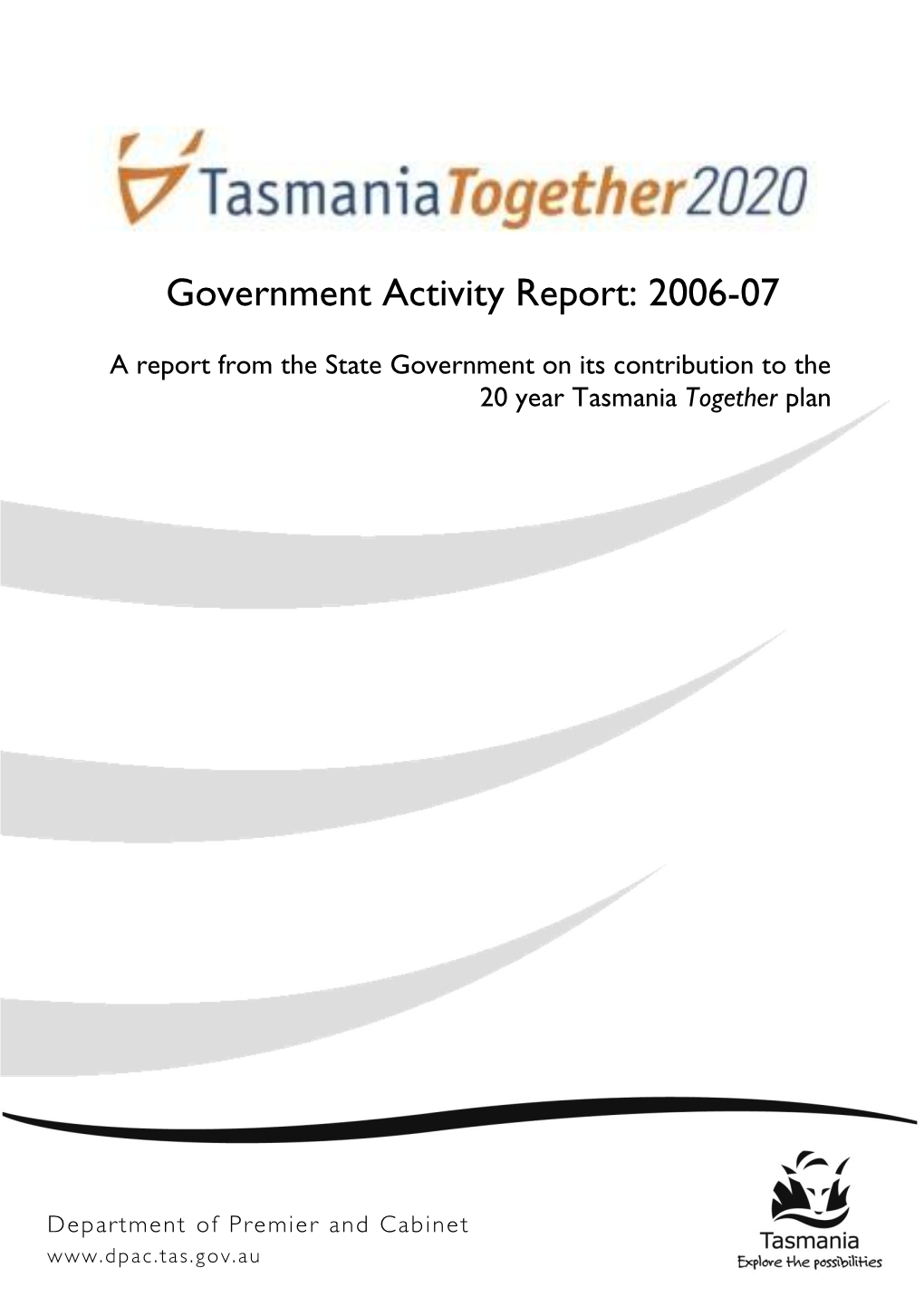 Tasmania Together Government Activity Report 2006-07