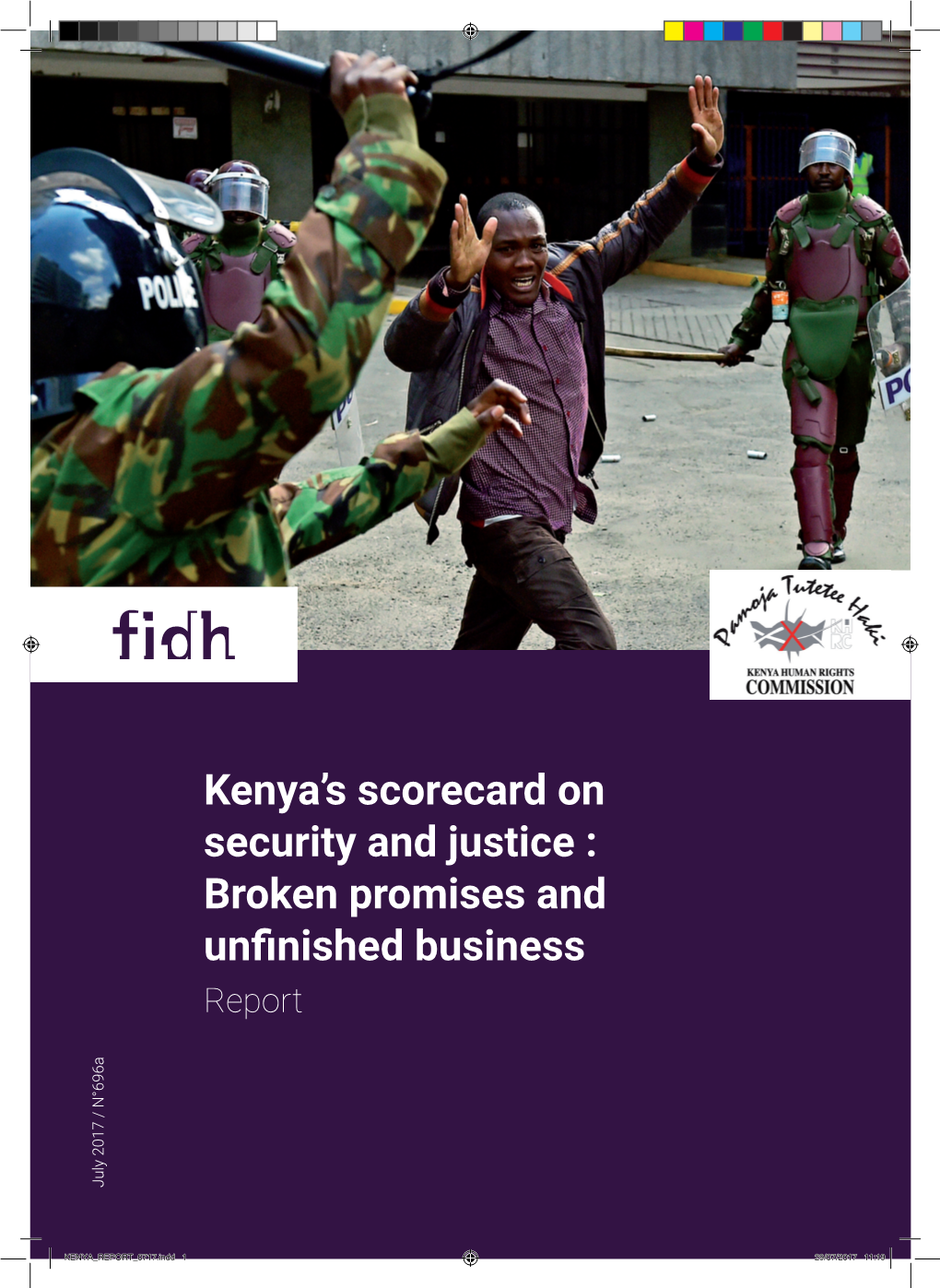 Kenya's Scorecard on Security and Justice : Broken Promises And