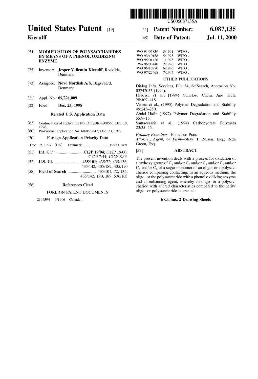 United States Patent (19) 11 Patent Number: 6,087,135 Kierulff (45) Date of Patent: Jul