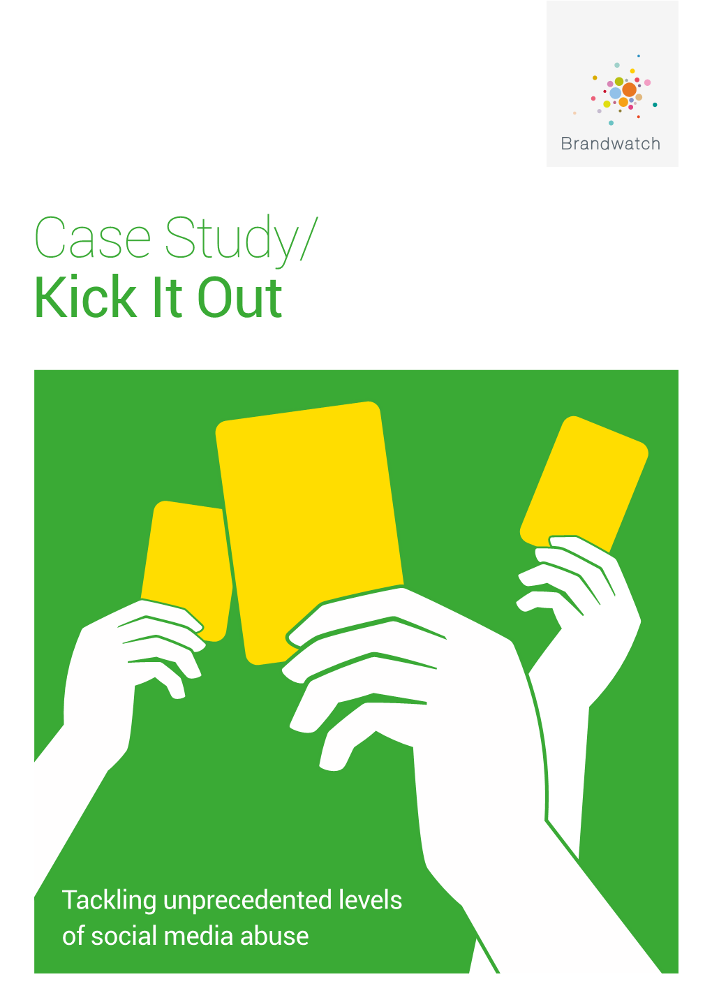 Case Study Kick It out V6