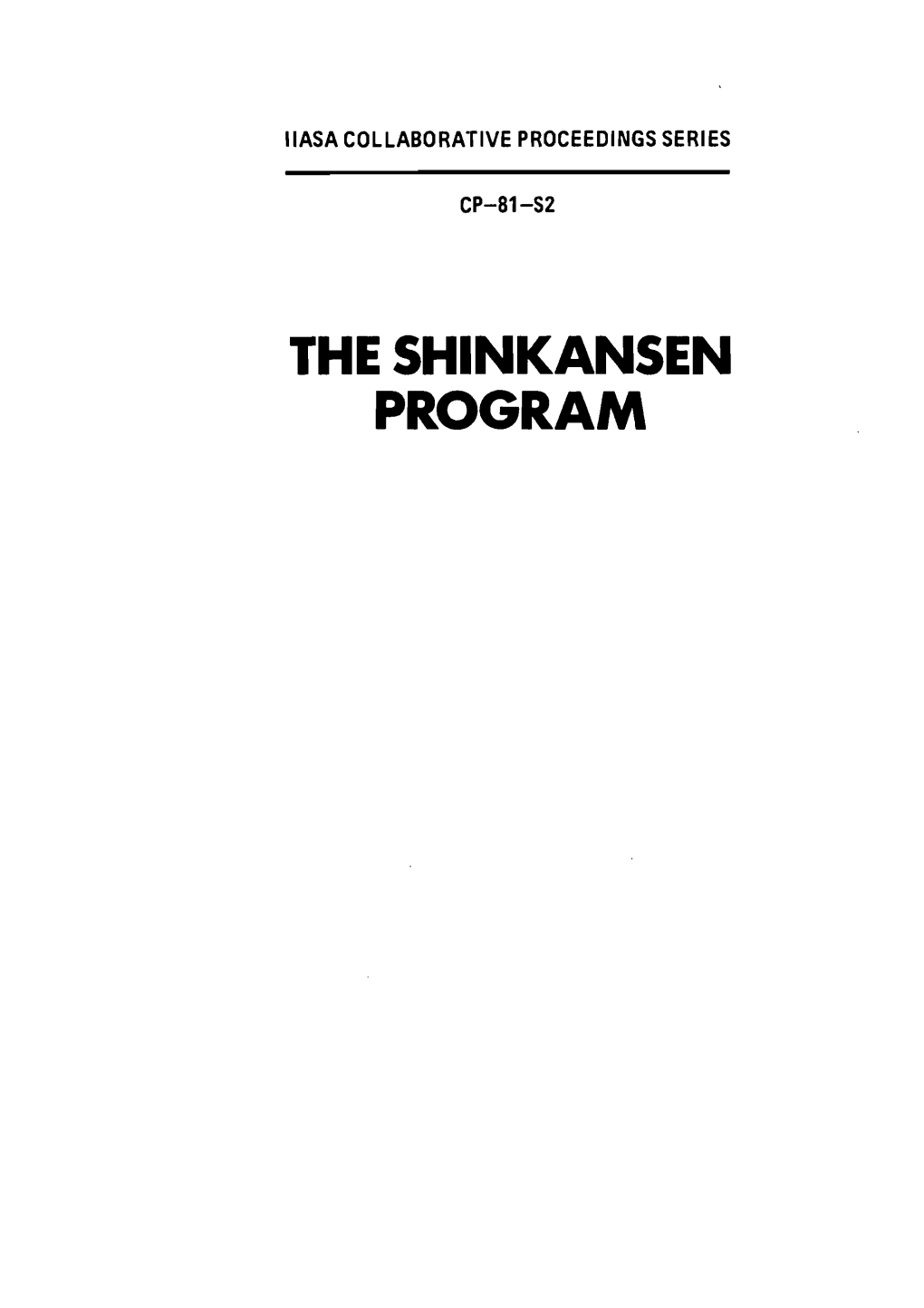 THE SHINKANSEN PROGRAM Ilasa COLLABORA'tive PROCEEDINGS SERIES