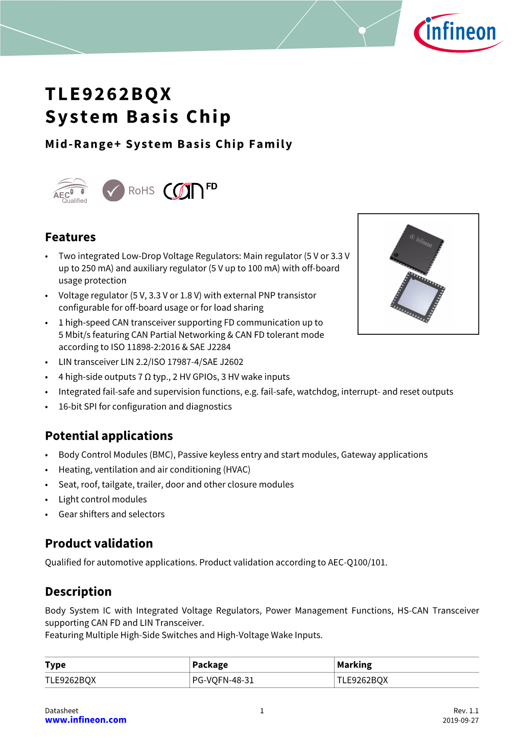 TLE9262BQX System Basis Chip Mid-Range+ System Basis Chip Family