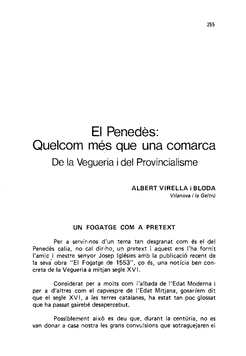 El Penedes: Quelcom Més Que Una Comarca De La Vegueria I Del Provincialisme