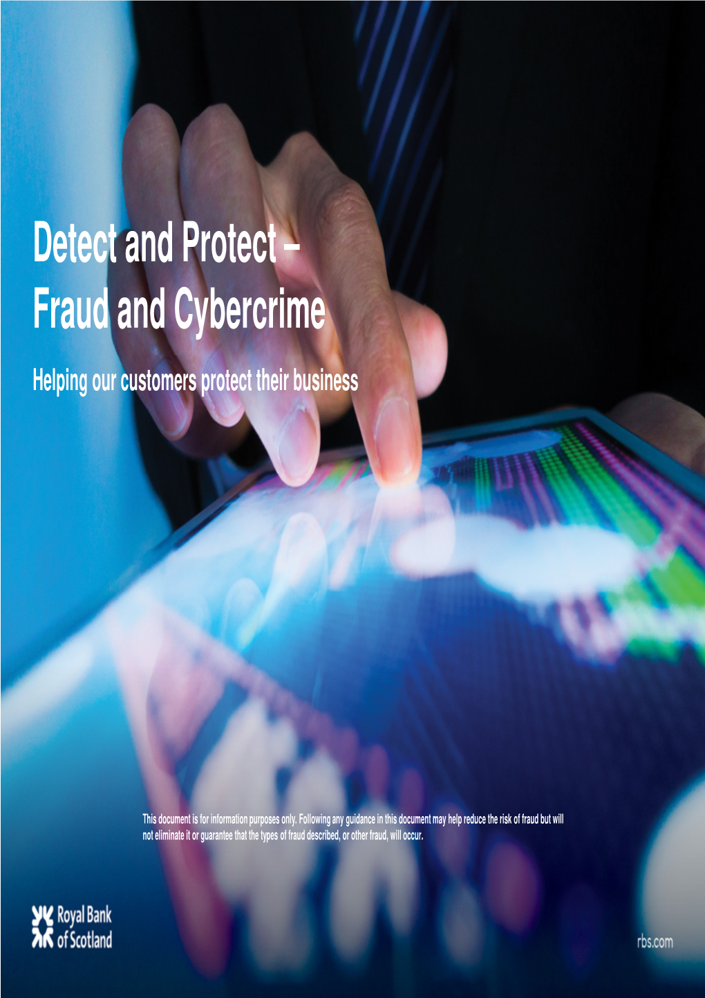 Detect and Protect – Fraud and Cybercrime Helping Our Customers Protect Their Business