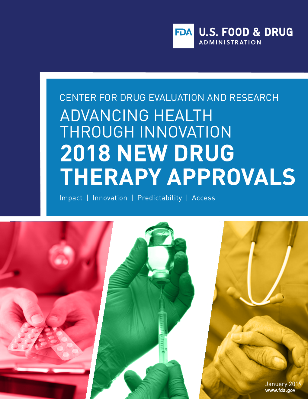 2018 NEW DRUG THERAPY APPROVALS Impact | Innovation | Predictability | Access