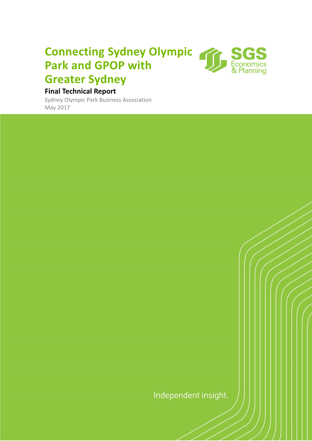 Connecting Sydney Olympic Park and GPOP with Greater Sydney Final Technical Report Sydney Olympic Park Business Association May 2017
