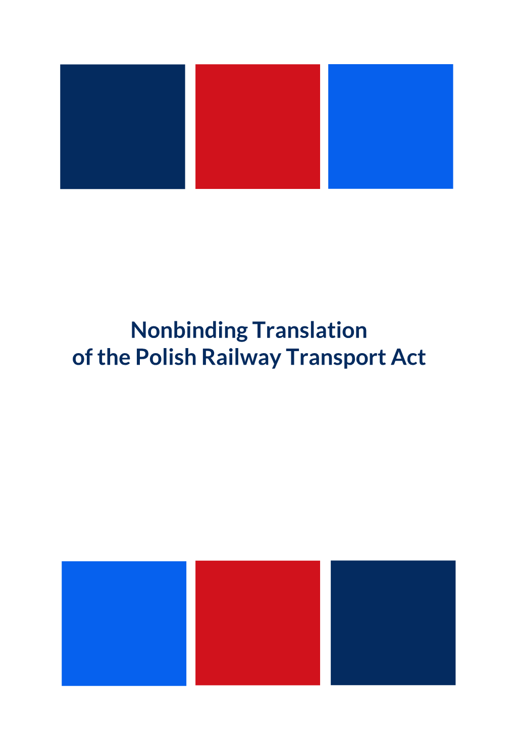 Nonbinding Translation of the Polish Railway Transport Act