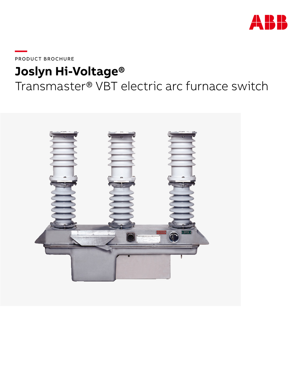 — Joslyn Hi-Voltage® Transmaster® VBT Electric Arc Furnace Switch