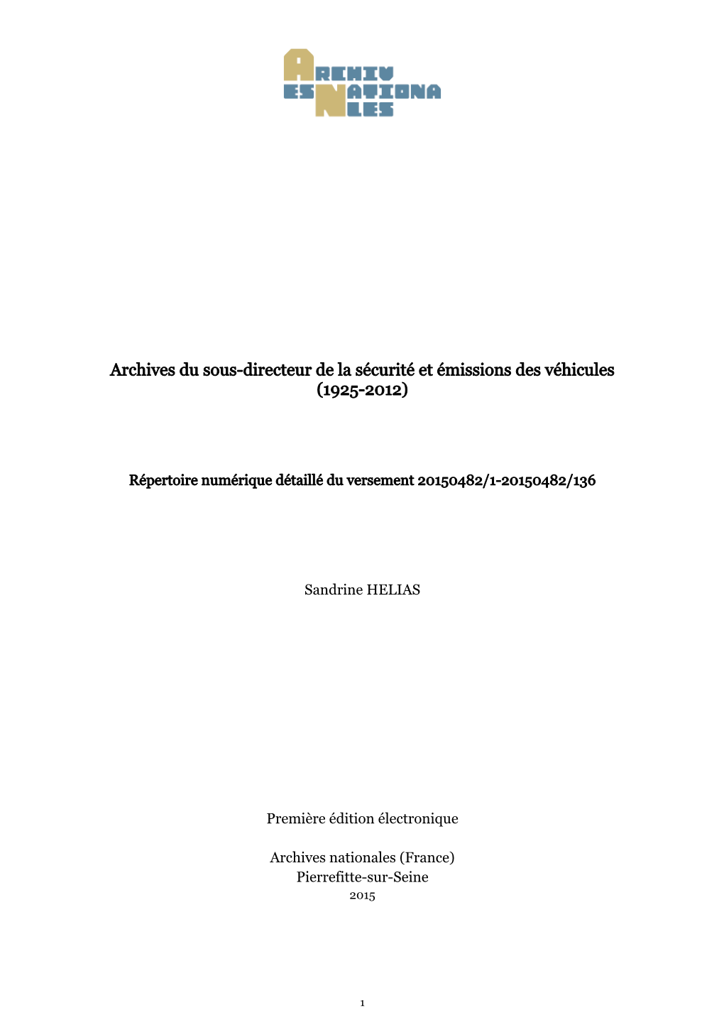 Archives Du Sous-Directeur De La Sécurité Et Émissions Des Véhicules (1925-2012)