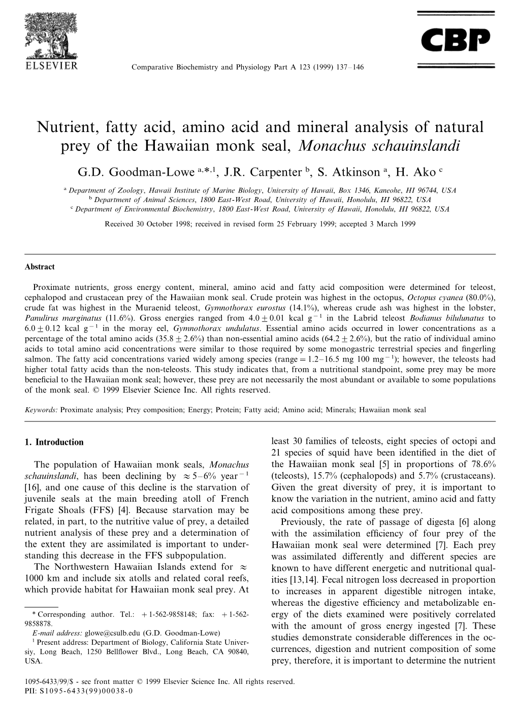 Nutrient, Fatty Acid, Amino Acid and Mineral Analysis of Natural Prey of the Hawaiian Monk Seal, Monachus Schauinslandi G.D