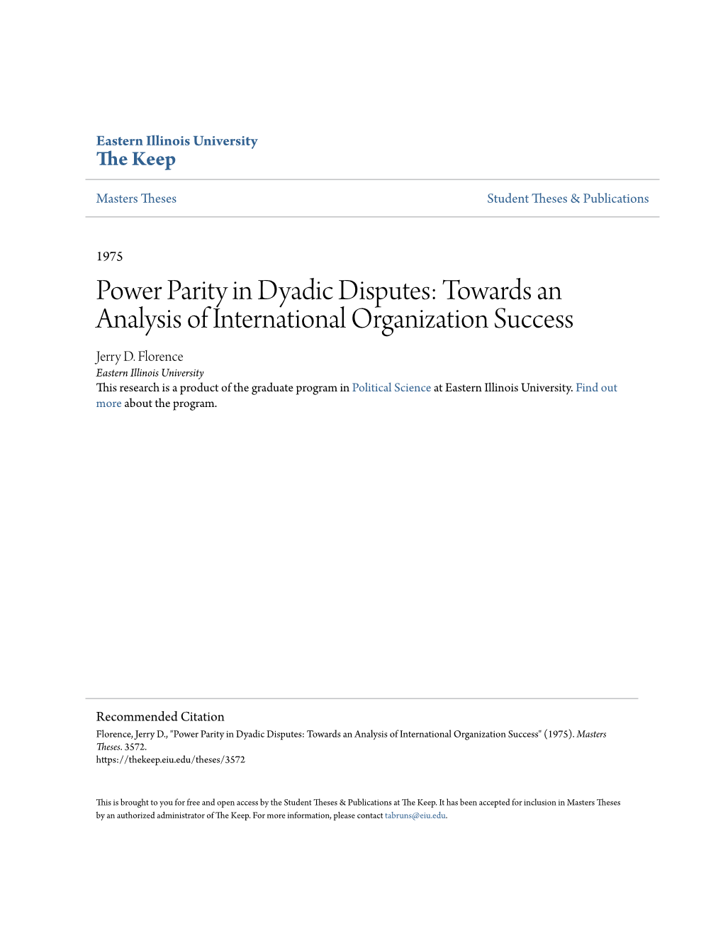 Power Parity in Dyadic Disputes: Towards an Analysis of International Organization Success Jerry D