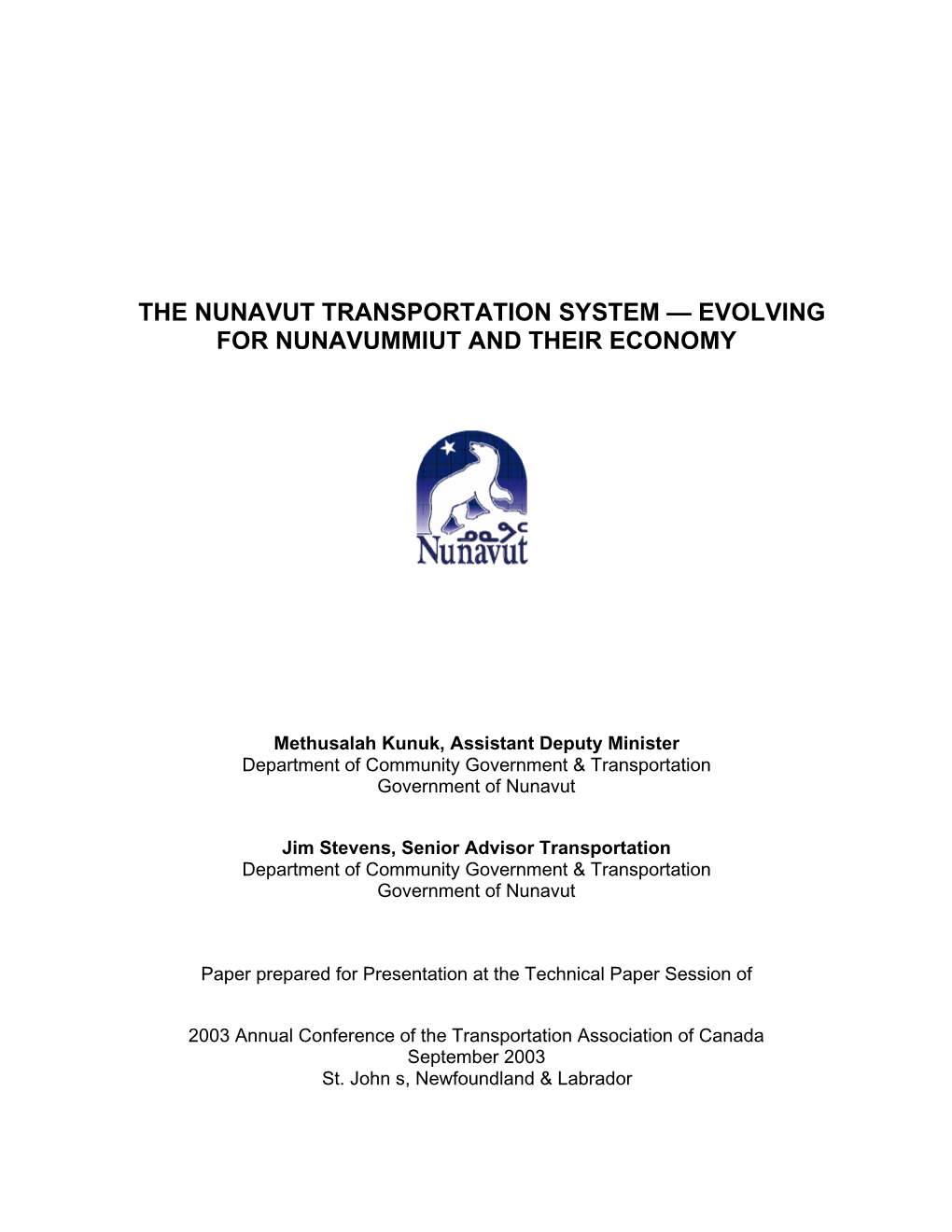 The Nunavut Transportation System — Evolving for Nunavummiut and Their Economy