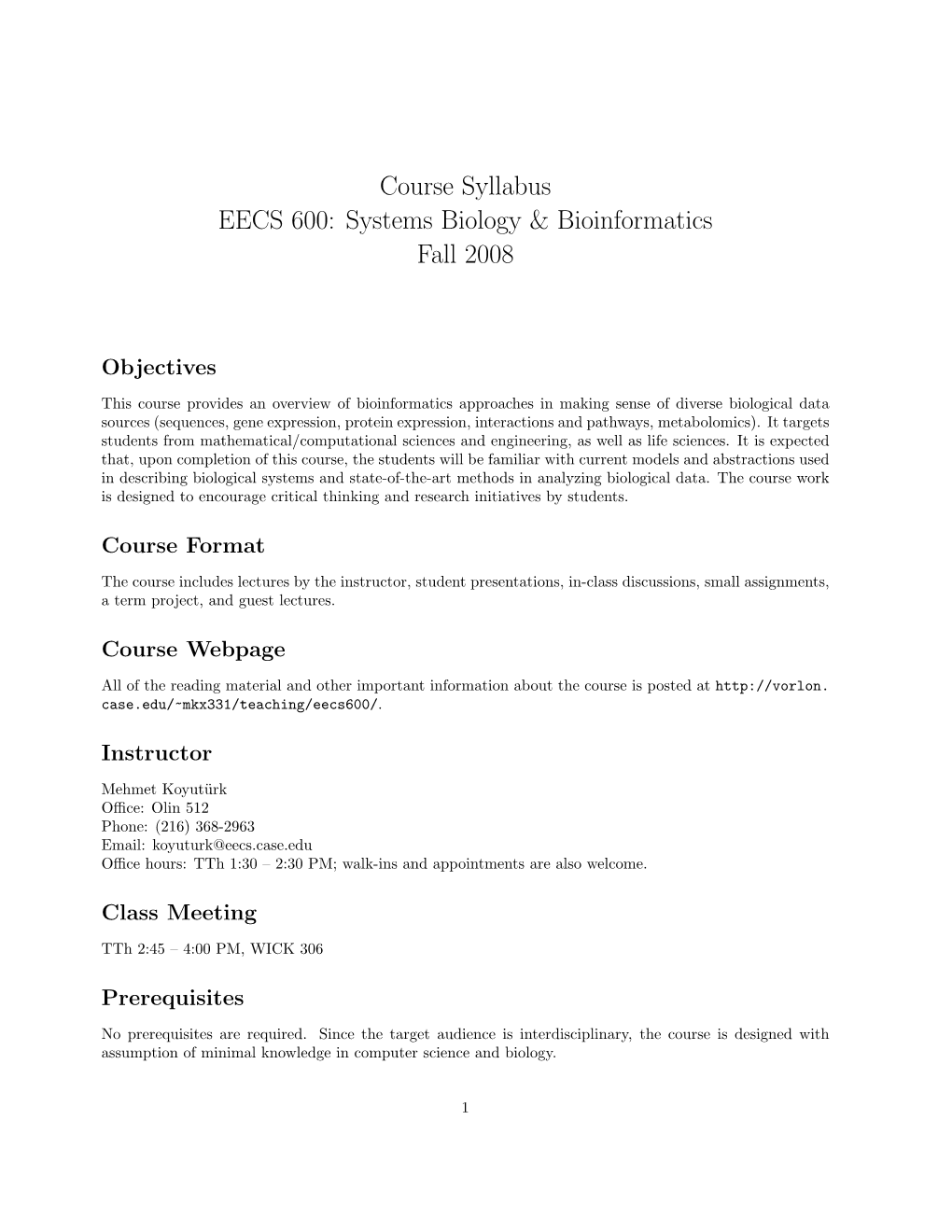 Course Syllabus EECS 600: Systems Biology & Bioinformatics Fall 2008