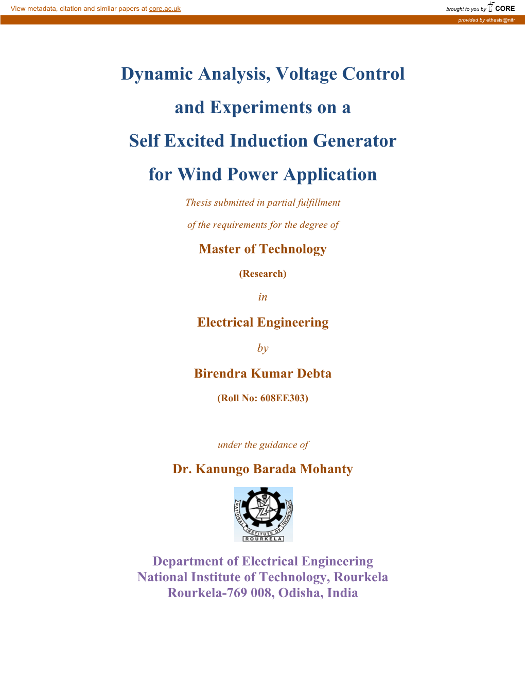 Dynamic Analysis, Voltage Control and Experiments on a Self Excited Induction Generator for Wind Power Application