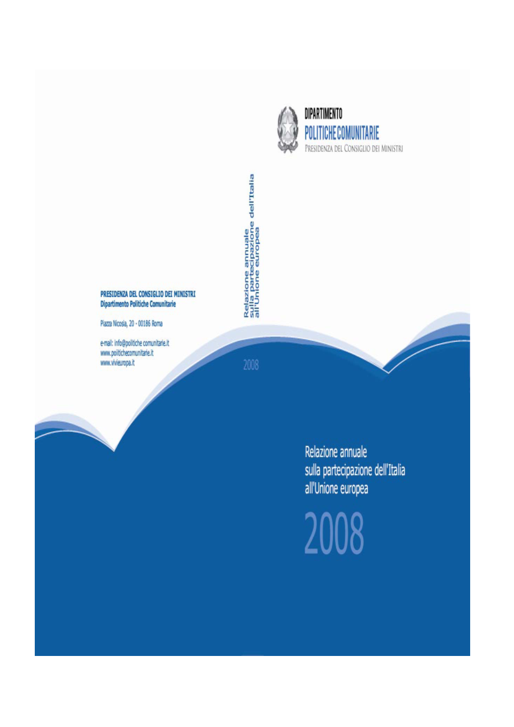 Relazione Annuale Sulla Partecipazione Dell’Italia All’Unione Europea 2008