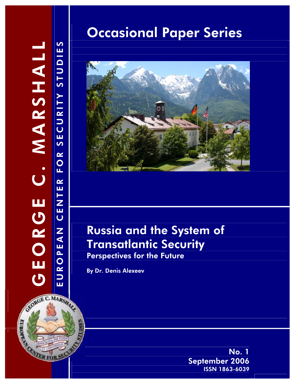 Russia and the System of Transatlantic Security Perspectives for the Future