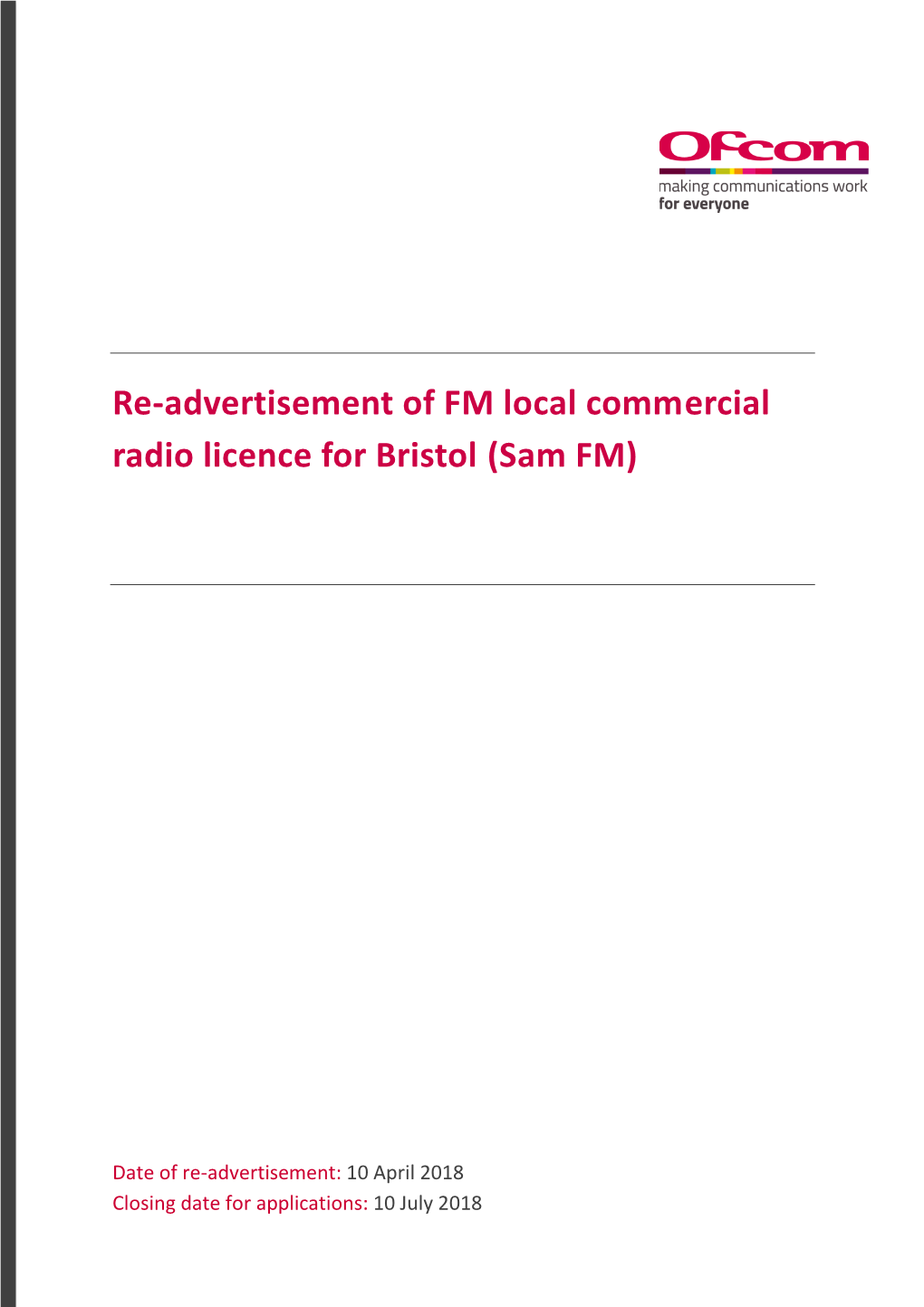 Re-Advertisement of FM Local Commercial Radio Licence for Bristol (Sam FM)