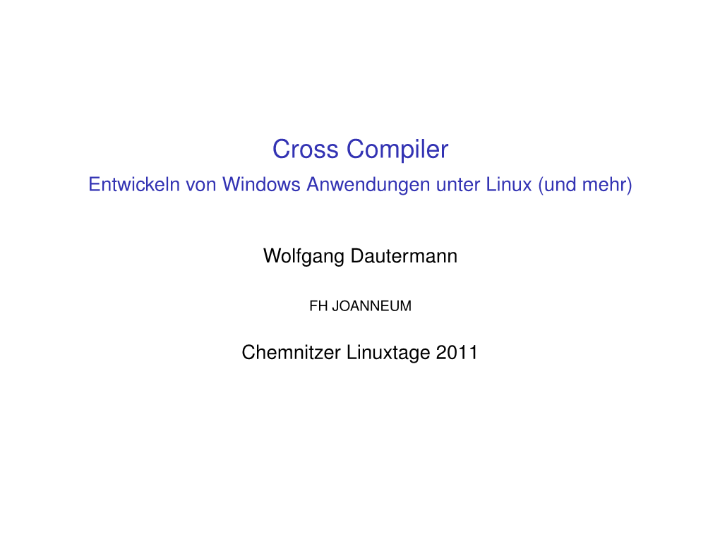 Cross Compiler Entwickeln Von Windows Anwendungen Unter Linux (Und Mehr)