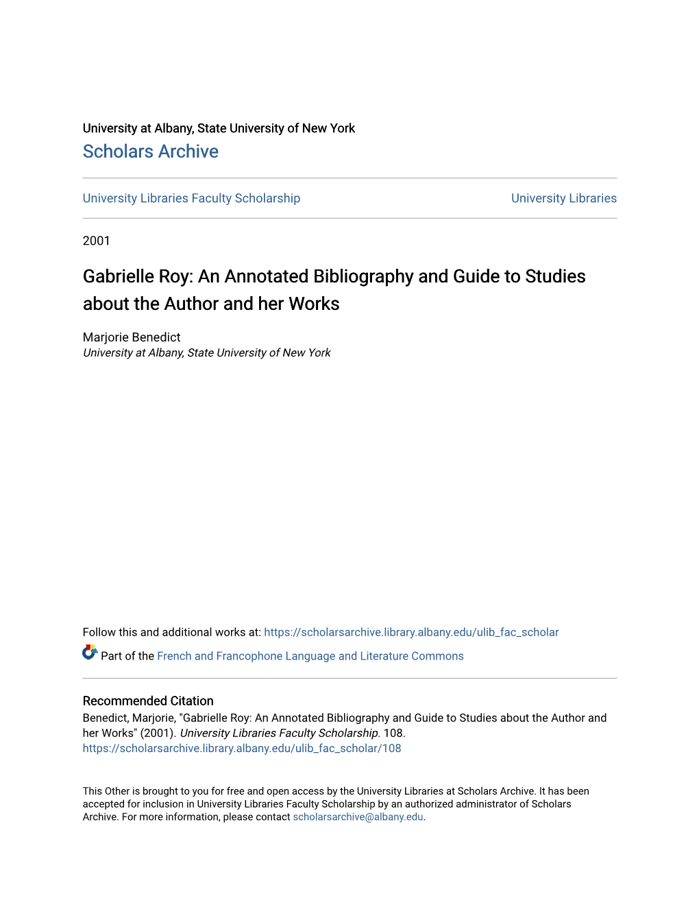 Gabrielle Roy: an Annotated Bibliography and Guide to Studies About the Author and Her Works