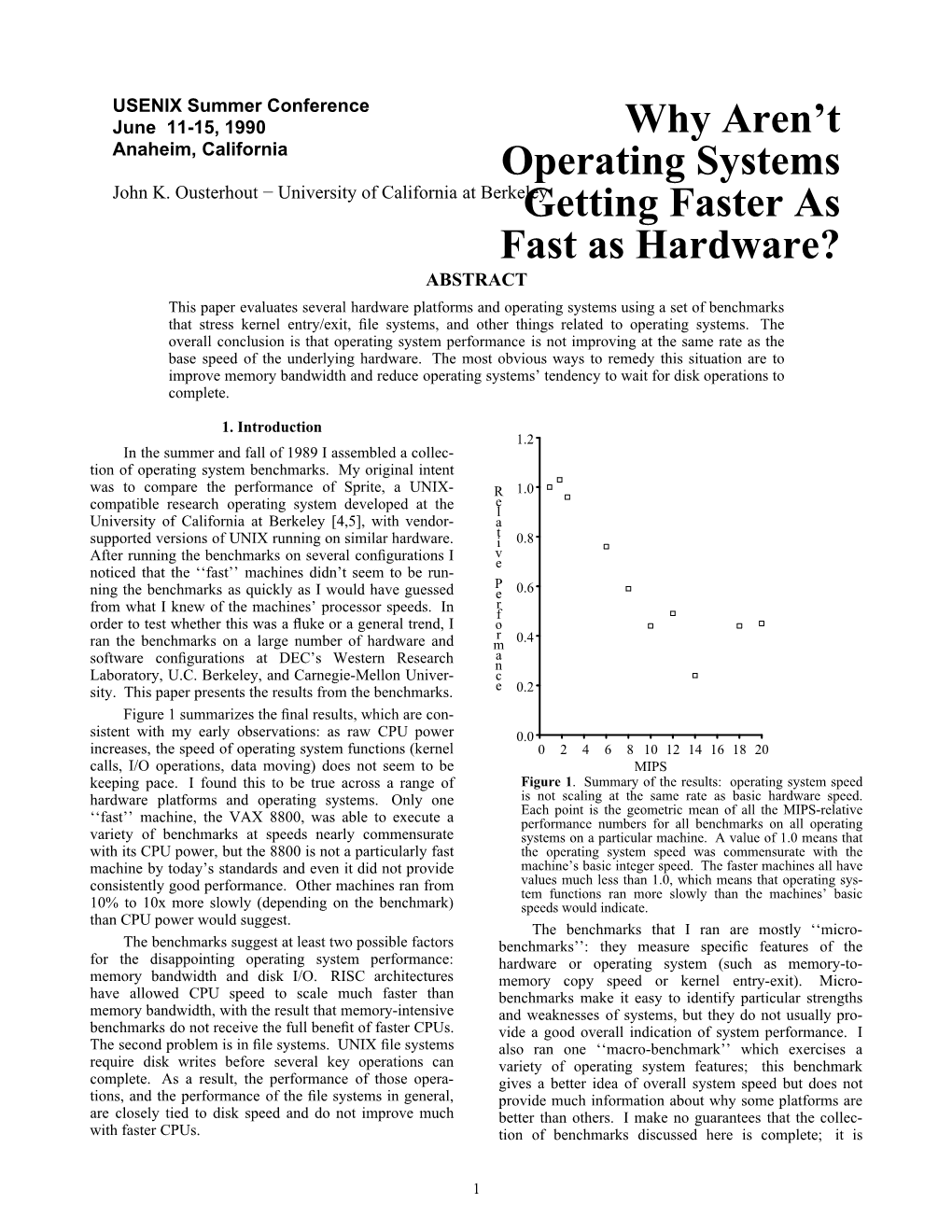 Why Aren't Operating Systems Getting Faster As Fast As Hardware?