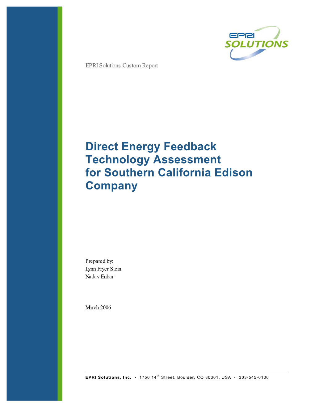 Direct Energy Feedback Technology Assessment for Southern California Edison Company