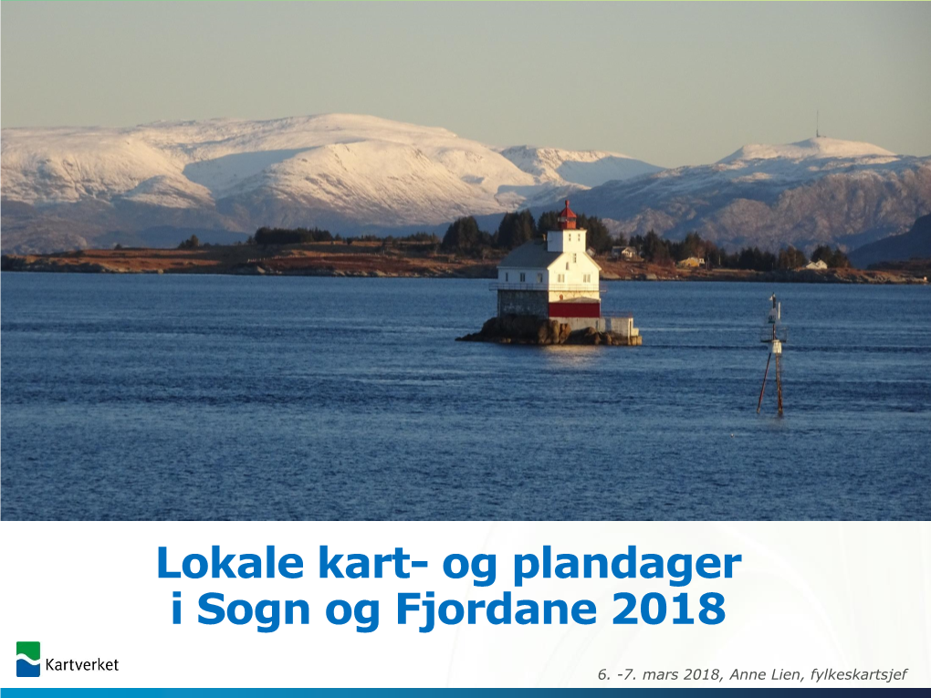 Lokale Kart- Og Plandager I Sogn Og Fjordane 2018