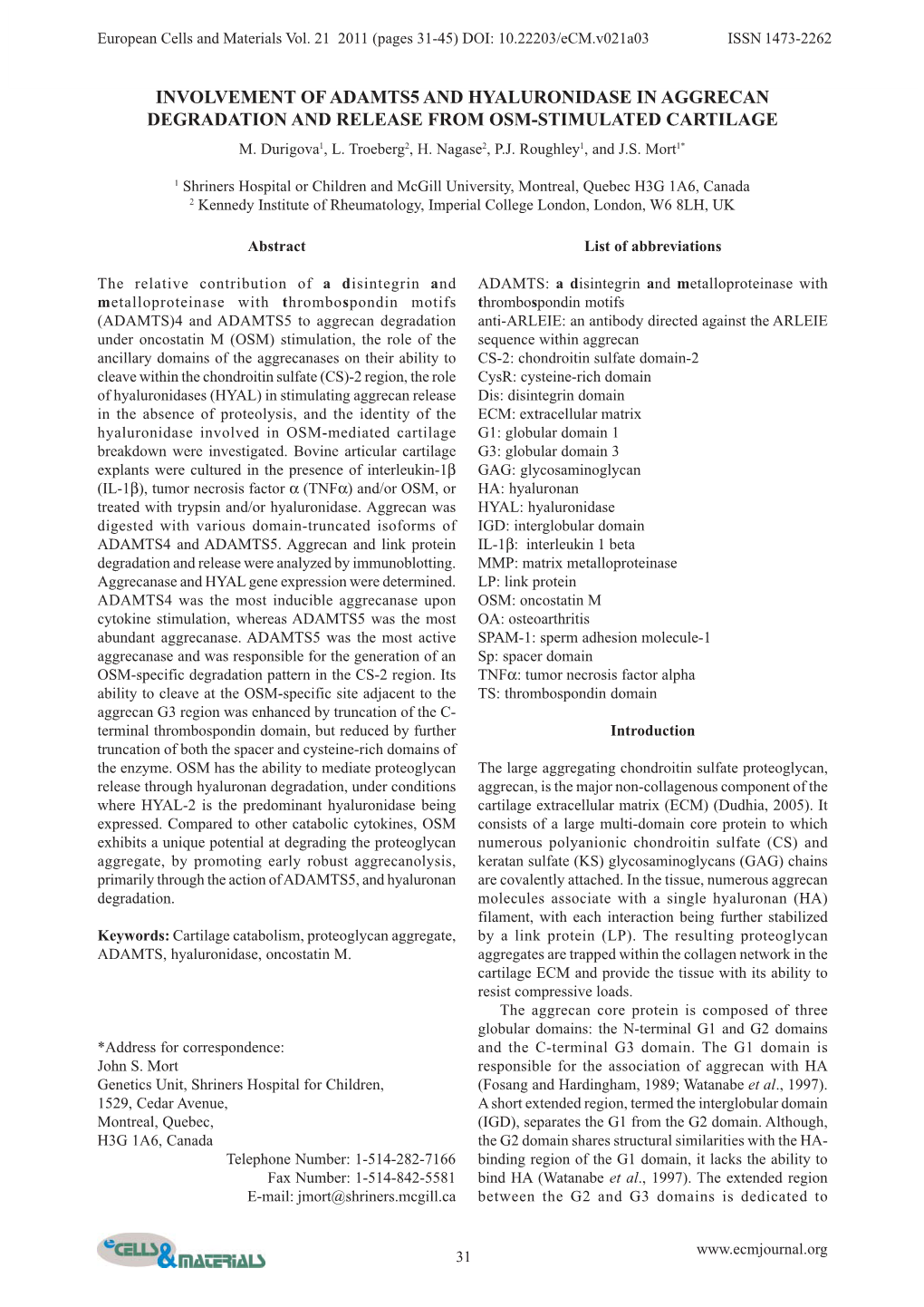 Involvement of Adamts5 and Hyaluronidase in Aggrecan Degradation and Release from Osm-Stimulated Cartilage M