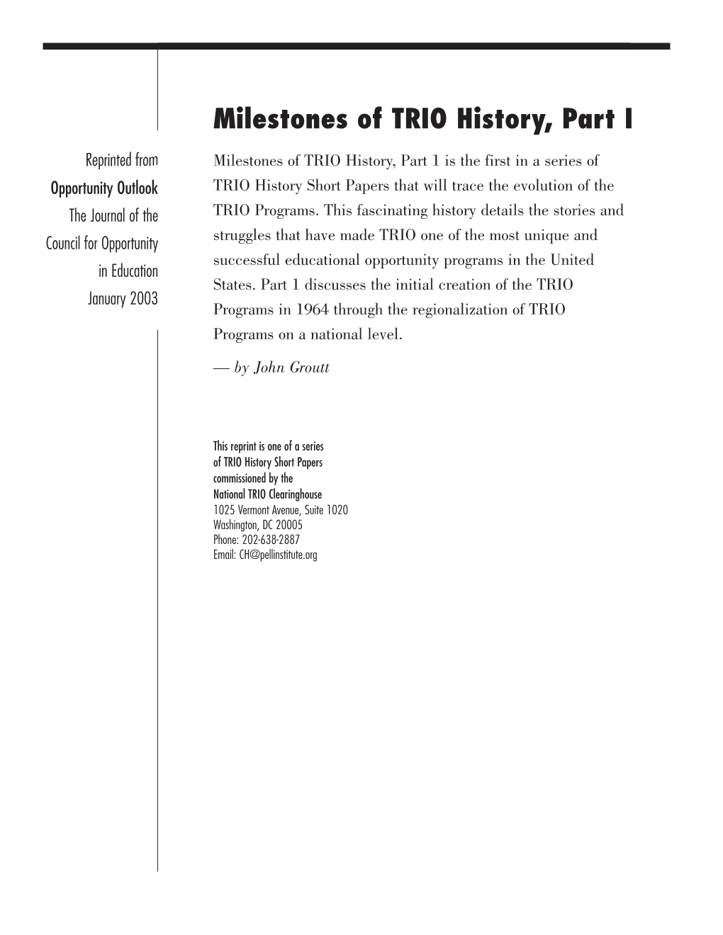 Milestones of TRIO History, Part I