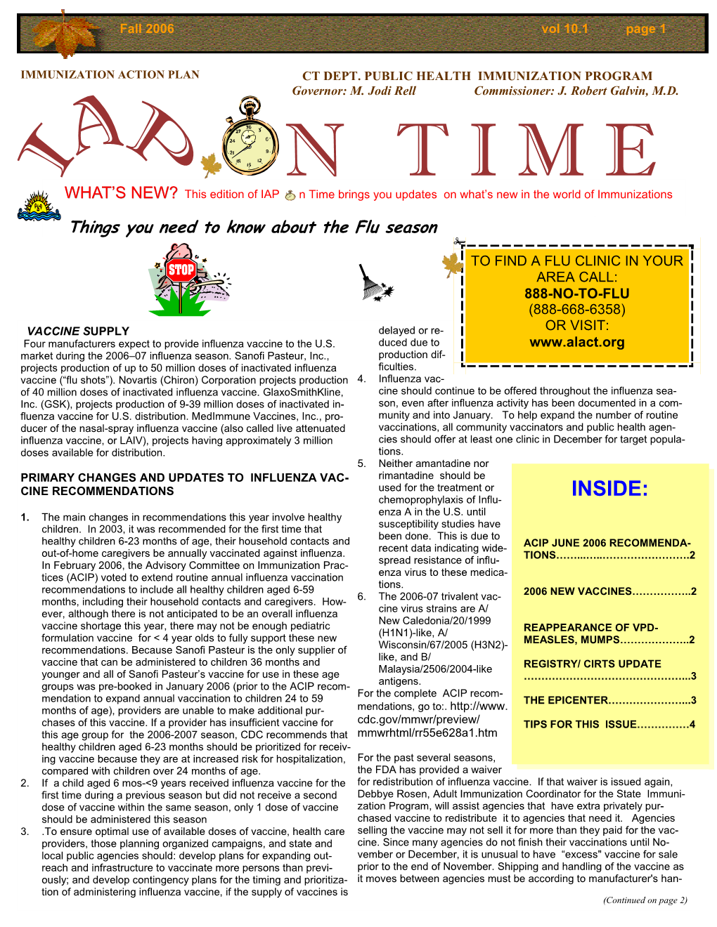 N TIME WHAT’S NEW? This Edition of IAP N Time Brings You Updates on What’S New in the World of Immunizations