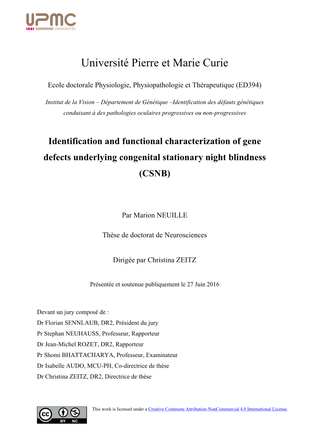 Identification and Functional Characterization of Gene Defects Underlying Congenital Stationary Night Blindness (CSNB)