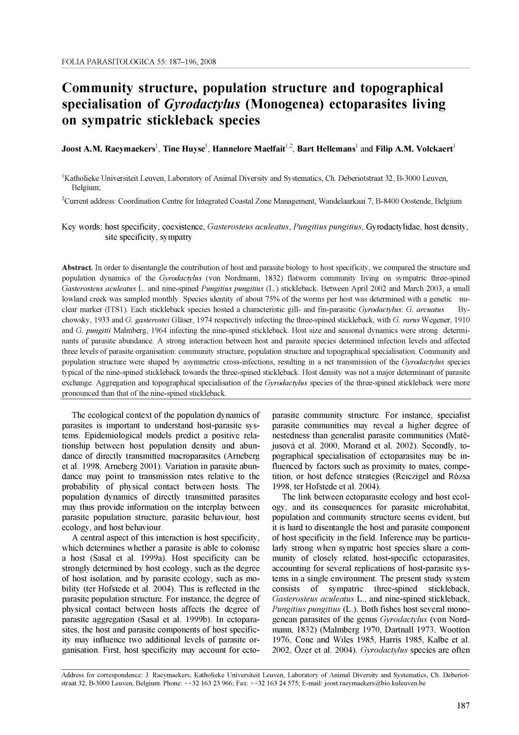 Community Structure, Population Structure and Topographical Specialisation of Gyrodactylus (Monogenea) Ectoparasites Living On