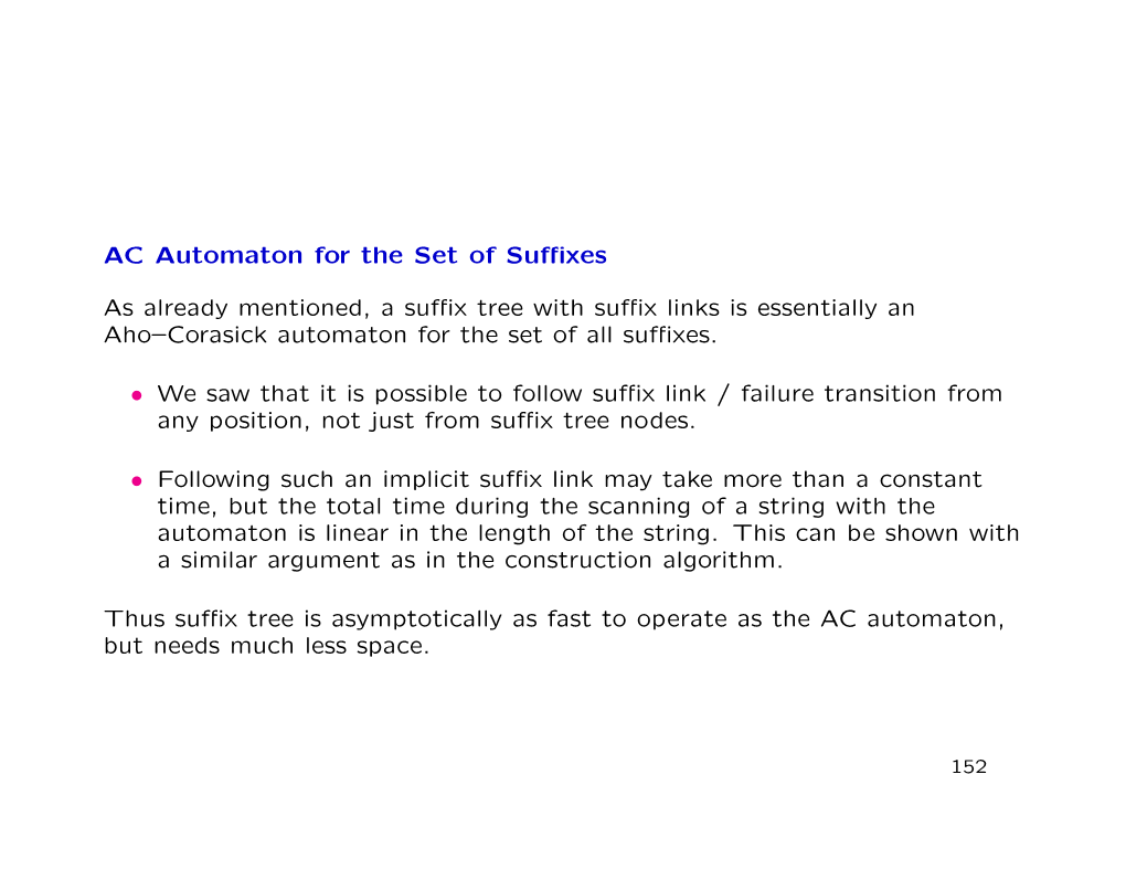 AC Automaton for the Set of Suffixes As Already Mentioned, a Suffix Tree