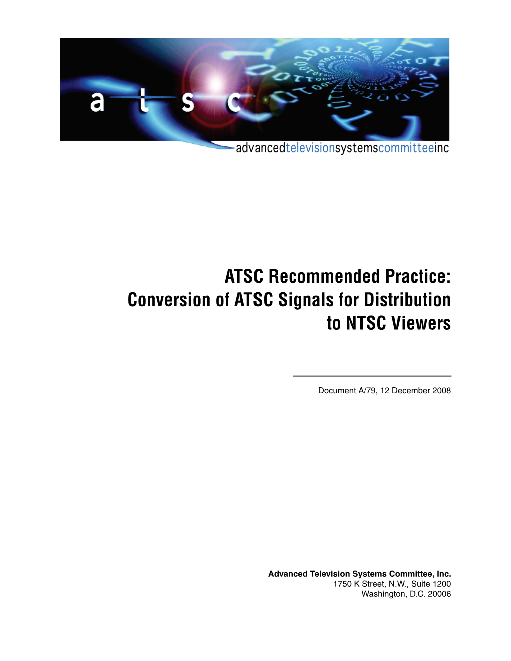 Conversion of ATSC Signals for Distribution to NTSC Viewers