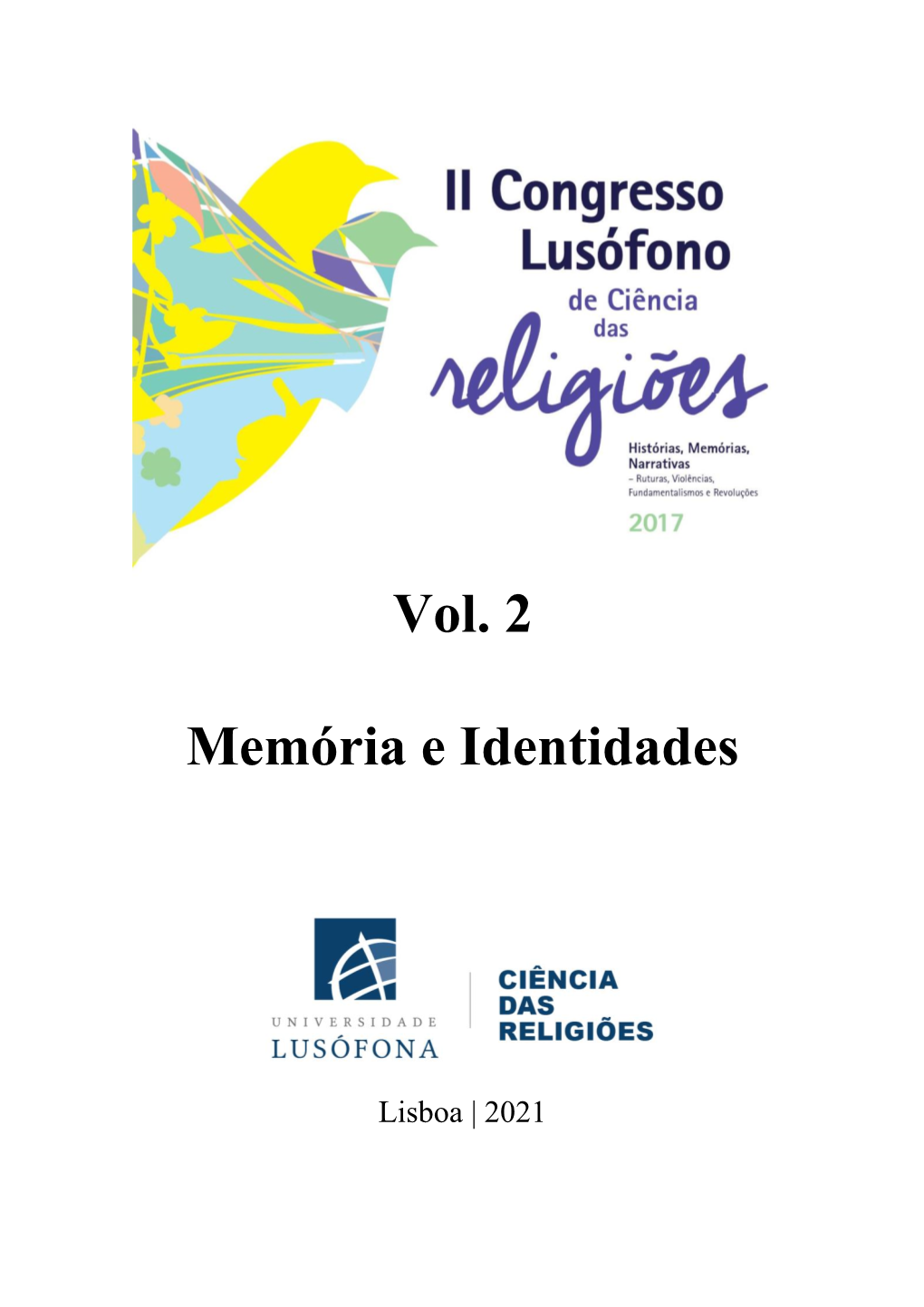 II Congresso Lusófono De Ciência Das Religiões, Realizado Em Lisboa, Nos Dias 27 a 30 De Maio De 2017