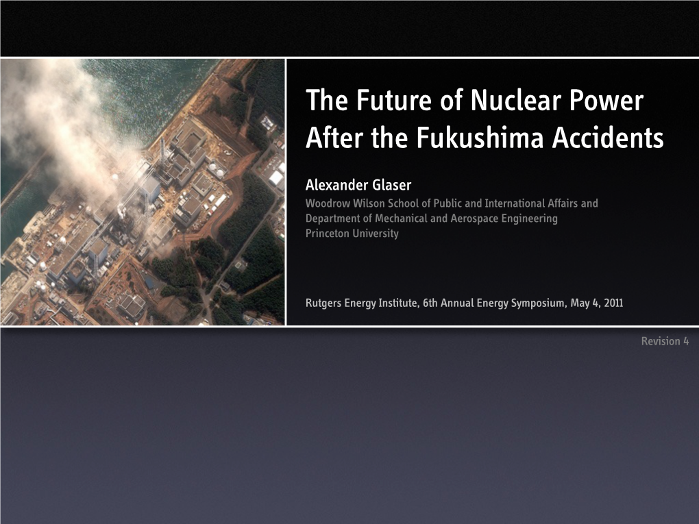 The Future of Nuclear Power After the Fukushima Accidents