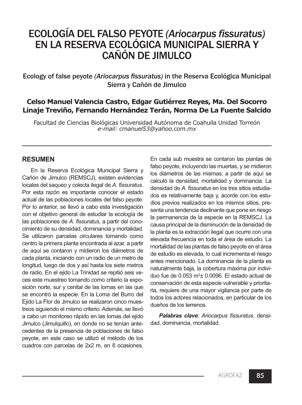 ECOLOGÍA DEL FALSO PEYOTE (Ariocarpus Fissuratus) EN LA RESERVA ECOLÓGICA MUNICIPAL SIERRA Y CAÑÓN DE JIMULCO