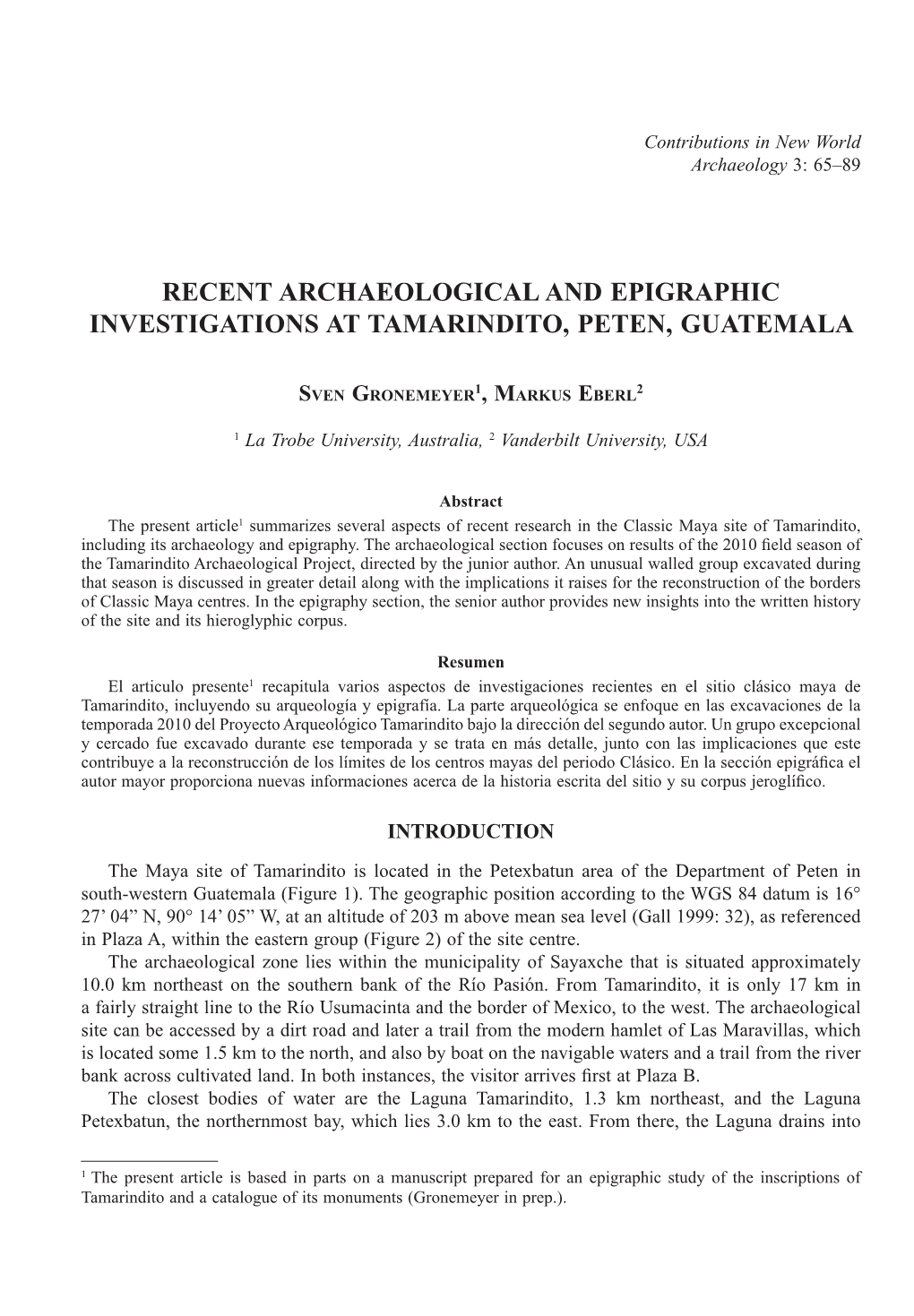 Recent Archaeological and Epigraphic Investigations at Tamarindito, Peten, Guatemala