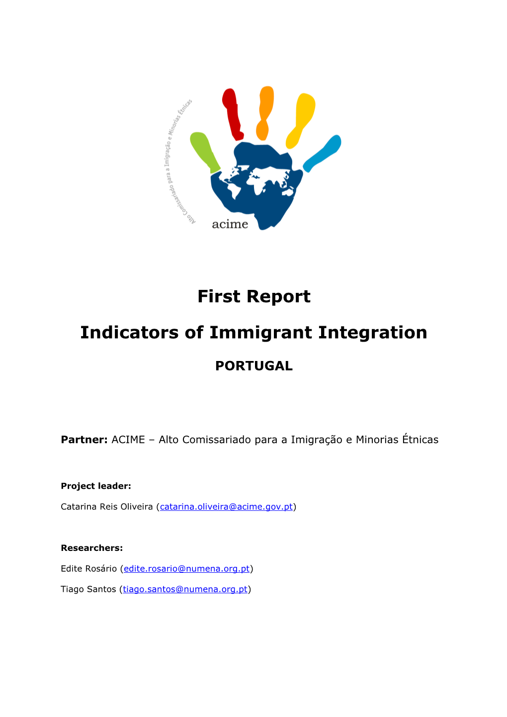 First Report Indicators of Immigrant Integration PORTUGAL