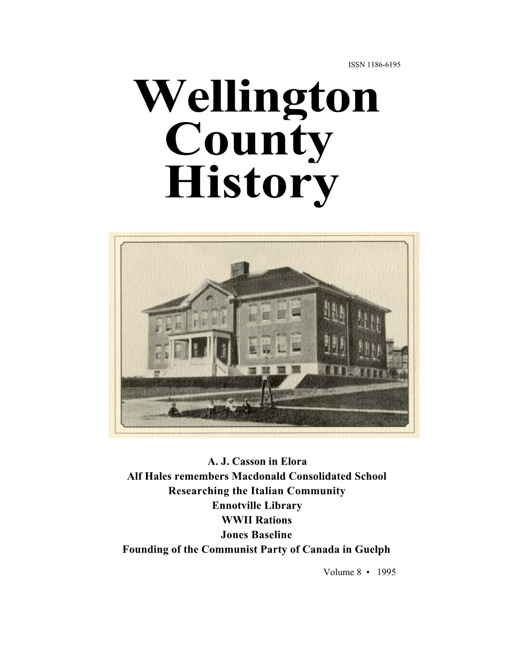 WELLINGTON COUNTY HISTORY Was Assisted by Generous Donations from the Following