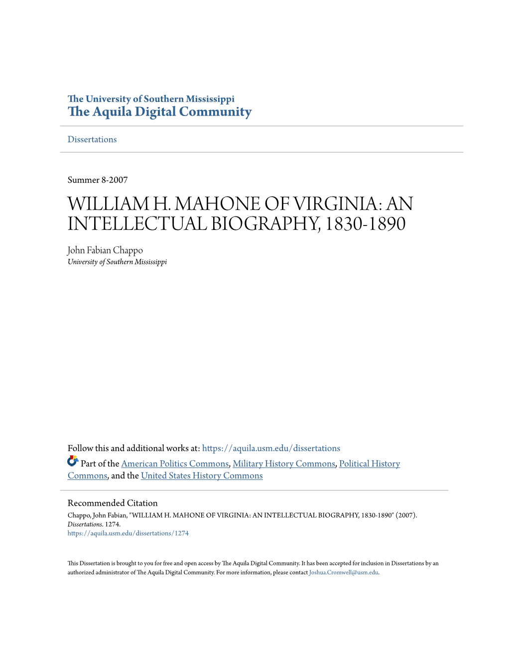 WILLIAM H. MAHONE of VIRGINIA: an INTELLECTUAL BIOGRAPHY, 1830-1890 John Fabian Chappo University of Southern Mississippi