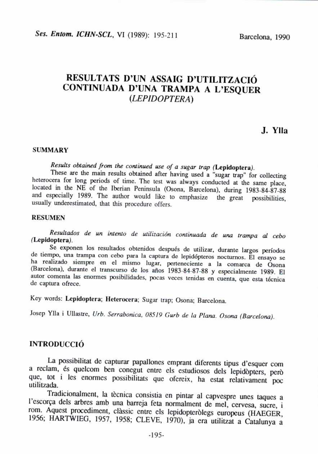 RESULTATS D'un ASSAIG D'utilització J. Vila