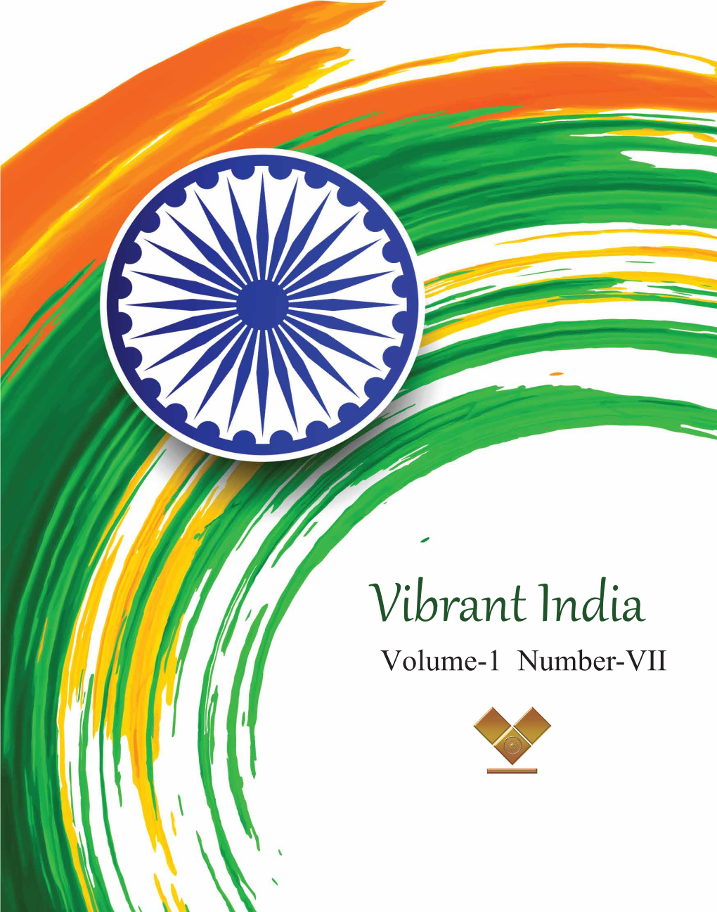 Vibrant India Volume 1 Number VII: National Development Through