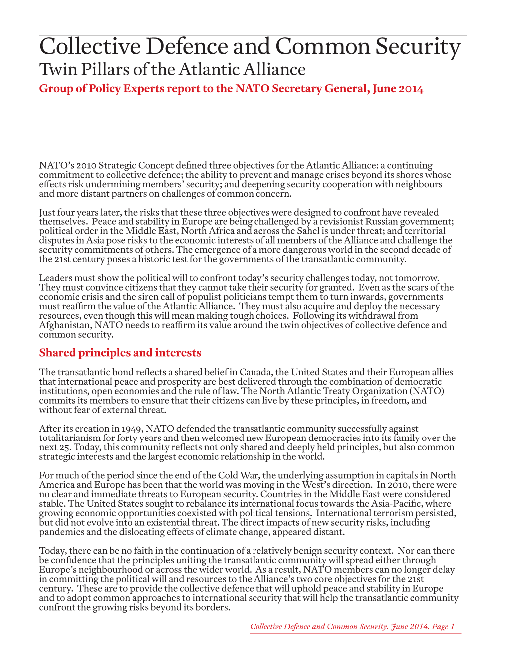 Collective Defence and Common Security Twin Pillars of the Atlantic Alliance Group of Policy Experts Report to the NATO Secretary General, June 2014