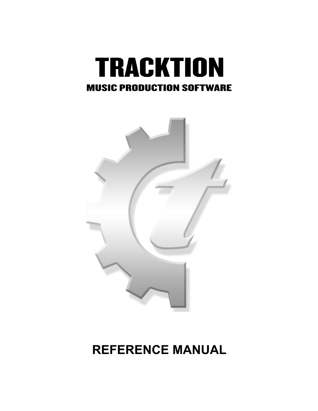 REFERENCE MANUAL Tracktion 4 Reference Manual